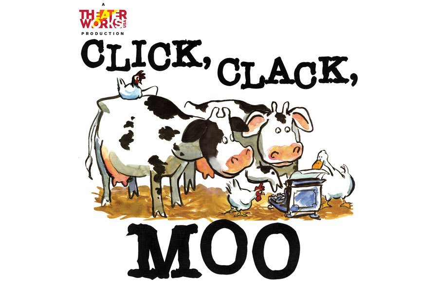 TheaterWorksUSA Presents: Click, Clack, Moo, A School Matinee Event