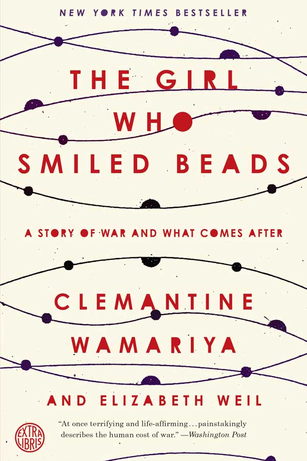 The Girl Who Smiled Beads by Clemantine Wamariya